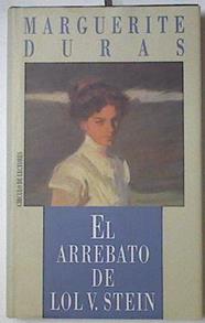 El Arrebato de Lol von Stein | 100435 | Duras, Marguerite