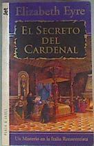 El secreto del cardenal | 161343 | Eyre, Elizabeth
