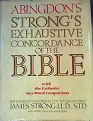 The Exhaustive Concordance of the Bible: Showing Every Word of the Text of the Common English Vers | 163796 | Strong, James