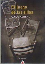 El juego de las sillas | 183515 | Alberdi Estibaritz, Uxue