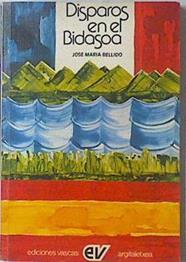 Disparos en el Bidasoa | 119247 | Bellido, José Maria