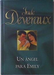 Un ángel para Emily | 69269 | Deveraux, Jude