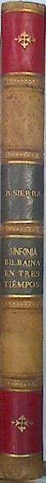 Sinfonia Bilbaina en tres tiempos | 137093 | Sierra, Ramón