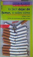 Es facil dejar de fumar  Si sabes como | 34812 | Carr, Allen