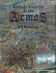 Tratado histórico de las armas | 140455 | Casariego Fernández, Jesús Evaristo