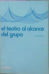 El Teatro Al Alcance Del Grupo | 57944 | Cervera Juan