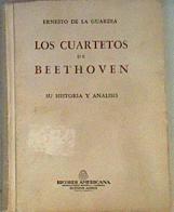 Los cuartetos de Beethoven. Su historia y análisis | 162118 | Guardia, Ernesto De la