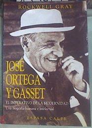 Ortega y Gasset, el imperativo de modernidad | 155462 | Rockwell, Gray