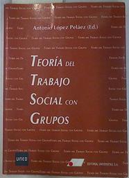 Teoria del trabajo social con grupos | 130758 | Antonio López Peláez