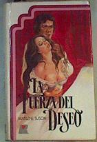 La Fuerza del deseo | 163658 | Suson, Marlene