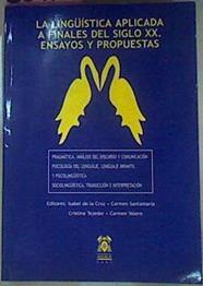 La Lingüística Aplicada A Finales Del Siglo Xx. Ensayos Y Propuestas Tomo 2 | 50720 | Cruz Isabel Santamaria Carmen