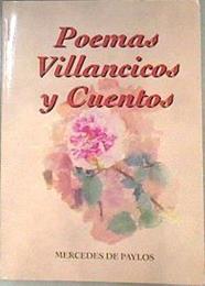 Poemas, villancicos y cuentos | 173840 | Paylos, Mercedes de