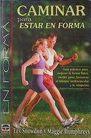 Caminar para estar en forma | 140500 | Snowdon, Les/Humphreys, Maggie