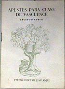 Apuntes para clase de vascuence segundo curso | 188190 | Juan Anjel