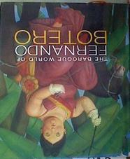 The Baroque World of Fernando Botero | 184326 | John Sillevis/David Elliott (Colaborador)/Edward J. Sullivan (Colaborador)