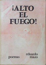 Alto el fuego | 121690 | Ynoub Lustrón, Eduardo (Eduardo Mazo)