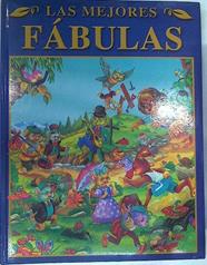 Mis mejores fábulas Tomo I ( La hormiga y la cigarra. El Ratoncito ingenioso. El León y el raton. | 130325 | Busquets Busquets, Carlos