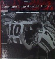 ANTOLOGIA FOTOGRAFICA DEL ATHLETIC Tomo 1 1001 imagenes con historia | 153433 | Cecilio, Manu