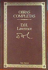 Lawrence : Obras Completas. (Tomo 4) Hijos Y Amantes, El Transgresor. | 36884 | Lawrence D. H.