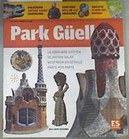 Guía completa del Park Güell La obra más exótica de Antoni Gaudí | 175430 | Palmisano, Lionel Nicolás/Giordano Rodríguez, Carlos Alberto