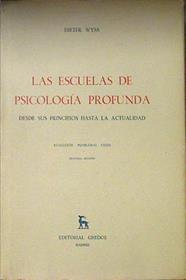 Las escuelas de Psicología Profunda  Desde sus principios hasta la actualidad | 113406 | Wyss, Dieter