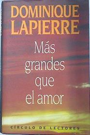 Mas Grandes Que El Amor | 9559 | Lapierre Dominique
