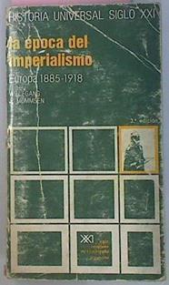 La Época Del Imperialismo Europa 1885 - 1918 | 57190 | Mommsen Wolfgang J