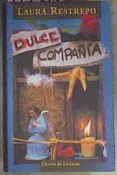 Dulce compañía | 173408 | Restrepo, Laura