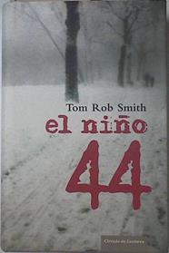El niño 44 | 122749 | Smith, Tom Rob/Monica Rubio Fernández ( Traductora)