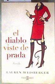 El diablo viste de Prada | 85124 | Weisberger, Lauren