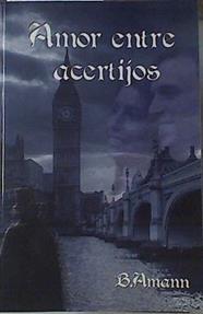 Amor entre acetijos | 121384 | B Amann