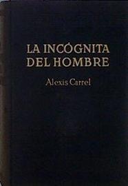 La Incognita Del Hombre (El hombre ese desconocido) | 21839 | Carrel Alexis