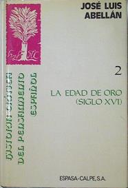 Historia Crítica del Pensamiento Español 2 La Edad De Oro (Siglo XVI ) | 46006 | Abellán José Luis