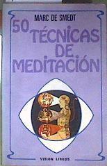 Cincuenta técnicas de meditación 50 | 186616 | Smedt, Marc de