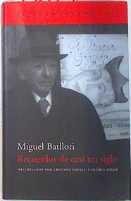 Recuerdos de casi un siglo | 74075 | Batllori, Miguel