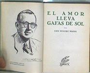 El Amor Lleva Gafas De Sol | 62851 | Molero Massa Luis