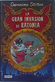 La gran invasión de Ratonia | 153528 | Stilton, Geronimo