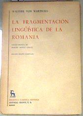 La fragmentacion lingüistica de la romania | 175249 | Walter Von Wartburg