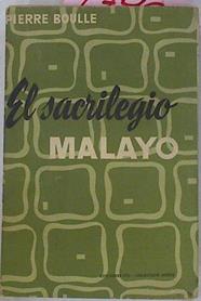 El Sacrilegio Malayo | 17962 | Boulle Pierre