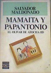 Mamaita Y Papantonio El olivar de Atocha II | 33422 | Maldonado, Lola Salvador