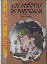 Las muñecas de porcelana | 69442 | Company, Mercè