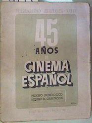 45 años de cinema español Proceso Cronológico - Esquema de Orientación | 81474 | Mendes-Leite, Fernando