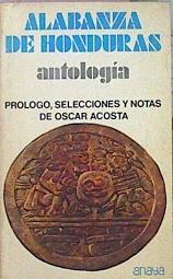 Alabanza De Honduras Antología | 46215 | prólogo, selecciones y notas de, Acosta Oscar