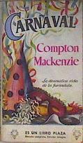 Carnaval La dramática vida de la Farándula | 186958 | Compton Mackenzie