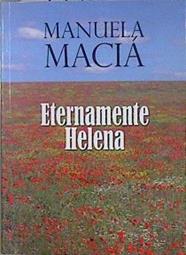 Eternamente Helena | 147156 | Maciá Vicente, Manuela