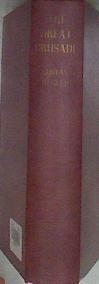 The Great Crusade. With a preface by Ernest Hemingway | 181773 | Regler, Gustav; Ernest Hemingway (preface)