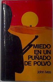 Miedo En Un Puñado De Polvo | 402 | Ives, John