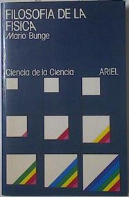 Filosofía de la física | 122610 | Bunge, Mario