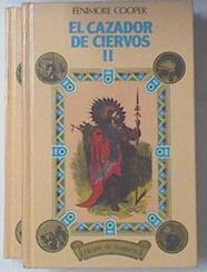 El Cazador de ciervos 2 Tomos | 119313 | Cooper, James Fenimore