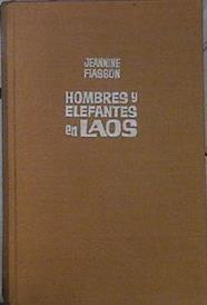 Hombres Y Elefantes En Laos | 63005 | Fiasson Jeannine